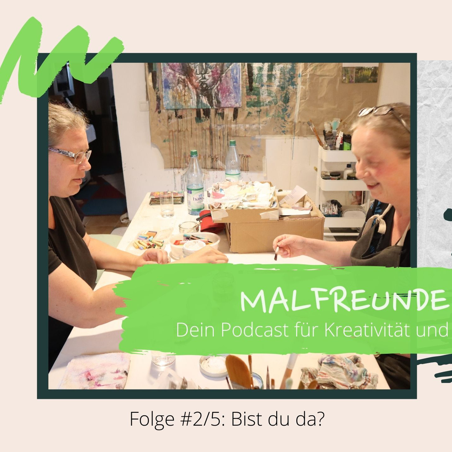 Malfreunde FM - dein Podcast für Kreativität und Lebensfreude